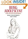 Being Adolescent: Conflict And Growth In The Teenage Years