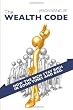 The Wealth Code: How the Rich Stay Rich in Good Times and Bad.