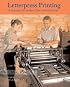 Letterpress Printing: A Manual for Modern Fine Press Printers