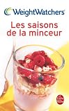 Les saisons de la minceur : 250 recettes et des menus