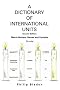 A Dictionary Of International Units: Metric-Matters: Names and Symbols