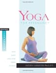 Yoga for Pregnancy: What Every Mom-to...