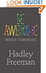 Be Awesome: Modern Life for Modern La...