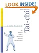 Complete Tai-Chi: The Definitive Guide to Physical and Emotional Self-Improvement