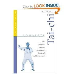 Complete Tai-Chi: The Definitive Guide to Physical and Emotional Self-Improvement