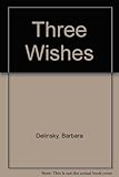 Three wishes