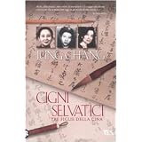 Cigni selvatici. Tre figlie della Cinadi Jung Chang