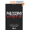 Philosophy as a Way of Life: Spiritual Exercises from Socrates to Foucault