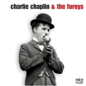 Charles Chaplin & The Fureys