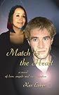 Match to the Heart: a novel of love, angels and reincarnation