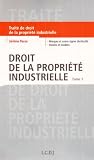 Droit de la propriété industrielle : Tome 1, Marques et autres signes distinctifs Dessins et modèles