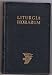 Book Liturgia Horarum: Iuxta Rita Romanum. I: Tempus Adventus, Tempus Nativitatis. Officium Divinum ex decreto sacrosancti oecumenici concilii Vaticani II