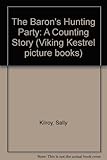 The baron's hunting party : a counting story