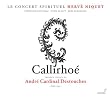 Andr� Cardinal Destouches: Callirho�