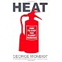 Heat: How to Stop the Planet Burning by George Monbiot