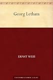 Georg Letham - Arzt und M�rder