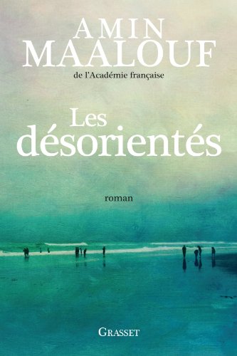 Les désorientés - Amin Maalouf