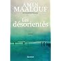 Les d�sorient�s: roman de Amin Maalouf  de l'Acad�mie fran�aise
