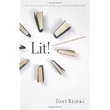 Lit!: A Christian Guide to Reading Books ~ Tony Reinke