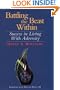 Battling the Beast Within : Success in Living with Adversity