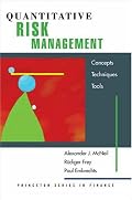 Quantitative Risk Management: Concepts, Techniques, and Tools (Princeton Series in Finance)