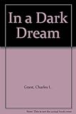 In a dark dream