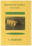 Old and Rare Breeds of Cattle (International Farm Stock Library)