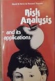 Risk analysis and its applications