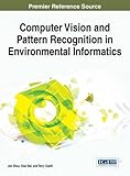 Computer vision and pattern recognition in environmental informatics