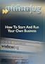 How To Start and Run Your Own Business