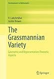 The Grassmannian variety : geometric and representation-theoretic aspects