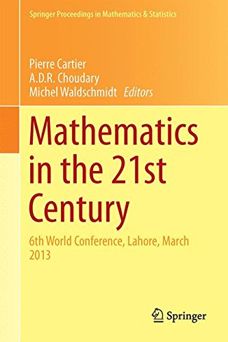 Mathematics in the 21st Century: 6th World Conference, Lahore, March 2013 (Springer Proceedings in Mathematics & Statistics)