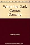 When the dark comes dancing : a bedtime poetry book