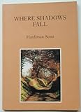 Where shadows fall