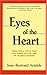 Eyes of the Heart: Seeking A Path For the Poor in the Age of Globalization