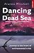 Dancing at the Dead Sea (Paperback)