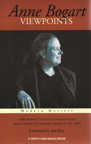 Anne Bogart: Viewpoints (Career Development Series) [Paperback] [March 1995] (Author) Michael Bigelow Dixon, Joel A. Smith