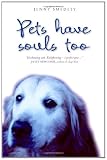 Pets Have Souls Too