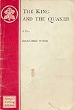 The king and the Quaker : a play