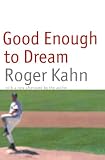 Good Enough to Dream