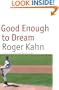 Good Enough to Dream