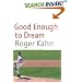 Good Enough to Dream