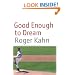 Good Enough to Dream