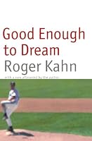 Good Enough to Dream