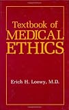 Textbook of Medical Ethics