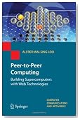 Peer-to-Peer Computing: Building Supercomputers with Web Technologies (Computer Communications and Networks)