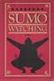 Sumo Watching