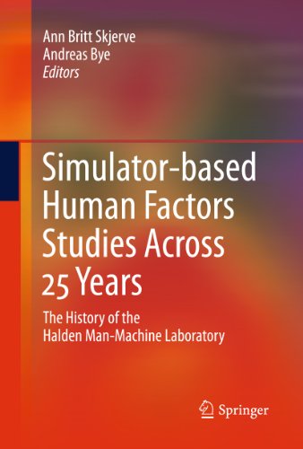 Simulator-based Human Factors Studies Across 25 Years: The History of the Halden Man-Machine Laboratory