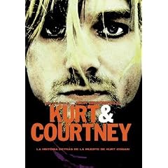 Kurt y Courtney: La Historia detr�s de la Muerte de Kurt Cobain (Kurt and Courtney) [NTSC/REGION 1 & 4 DVD. Import-Latin America]