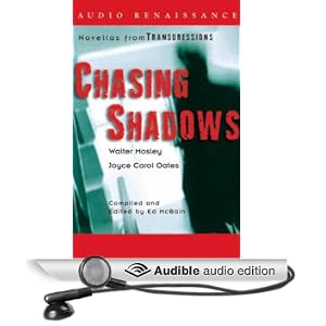 Chasing Shadows: Novellas from Transgressions (Unabridged Selections)